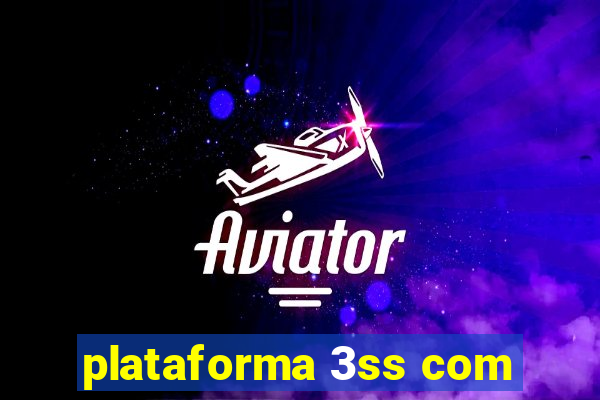 plataforma 3ss com